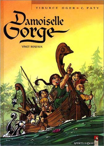 Damoiselle Gorge. Vol. 2. Vingt roseaux