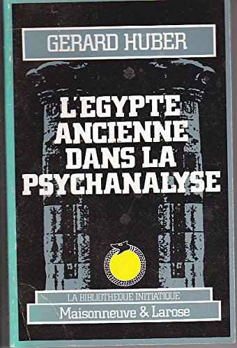 L'Egypte ancienne dans la psychanalyse