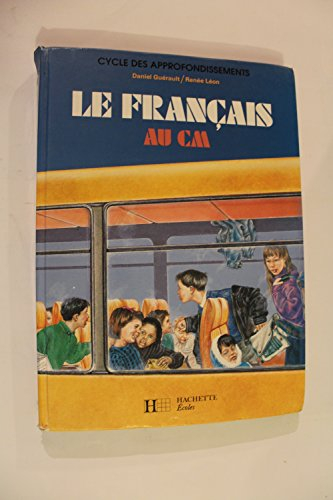Le Français au CM : cycle des approfondissements