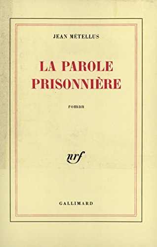 La parole prisonnière