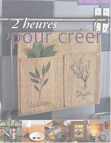 2 heures pour créer