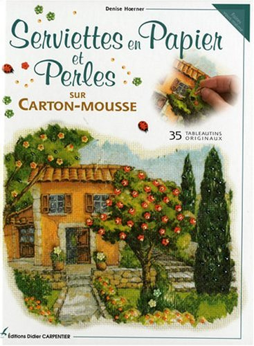 Serviettes en papier et perles sur carton-mousse : 35 tableautins originaux