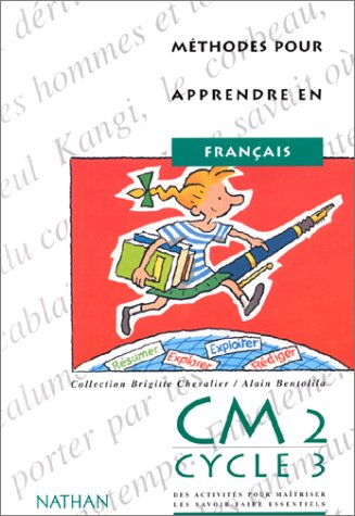 Méthodes pour apprendre en français CM2, cycle 3 : cahier de l'élève