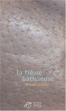 La fièvre bâtisseuse