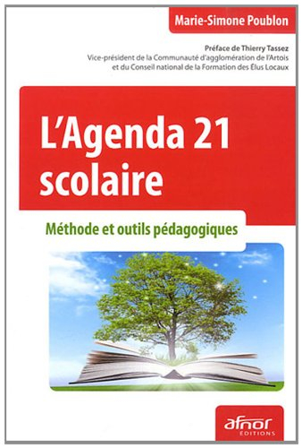 L'Agenda 21 scolaire : méthode et outils pédagogiques