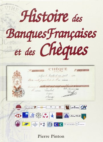 Histoire des banques françaises et des chèques : 1865-2001