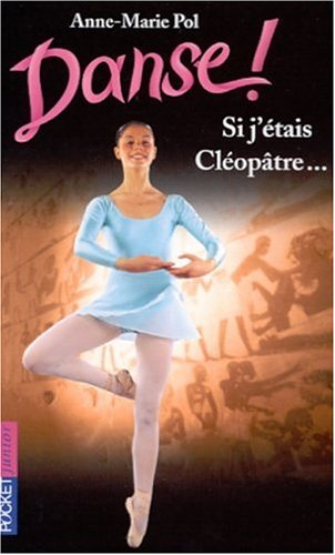 danse, tome 14 : si j'étais cléopâtre...