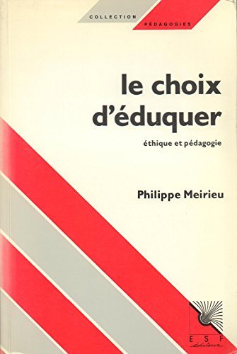 le choix d'éduquer : ethique et pédagogie