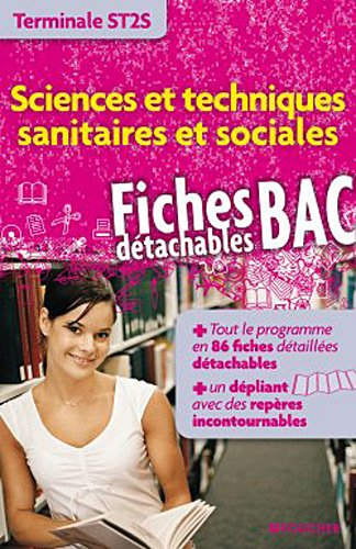 Sciences et techniques sanitaires et sociales terminale ST2S : fiches bac détachables