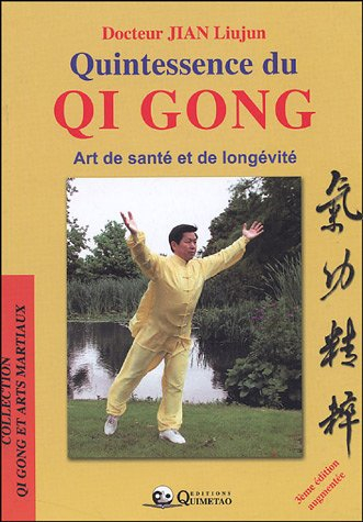 Quintessence du qi gong : art de santé et de longévité