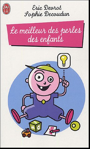 Le meilleur des perles des enfants