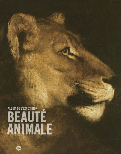 Beauté animale : album de l'exposition : exposition, Paris, Galeries nationales du Grand Palais, 21 