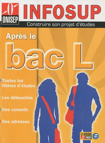 Après le bac L : toutes les filières, les débouchés, des conseils, des adresses