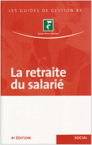 La retraite du salarié : mise à la retraite, départ volontaire, démarches, montant de la pension, dr