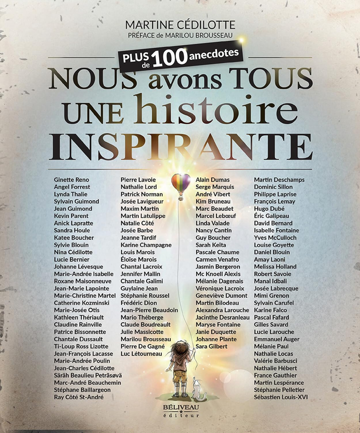 Nous avons tous une histoire inspirante : Plus de 100 anecdotes touchantes