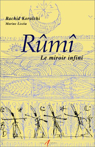 Rûmi : le miroir infini