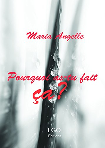 Pourquoi as-tu fait ça ?