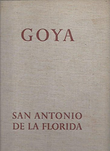 goya. les fresques de san antonio de la florida a madrid