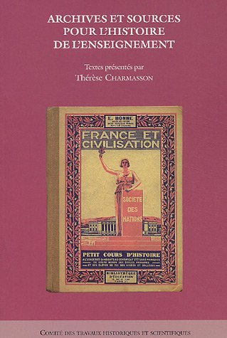 Archives et sources pour l'histoire de l'enseignement