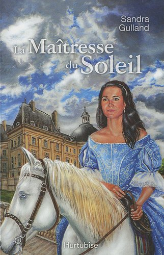 La maîtresse du soleil : roman historique