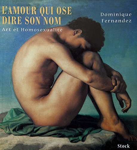 L'amour qui ose dire son nom : art et homosexualité