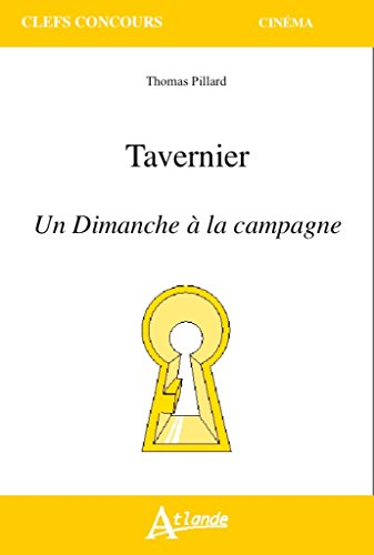 Tavernier : Un dimanche à la campagne