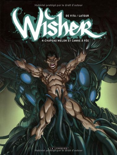 Wisher. Vol. 4. Chapeau melon et canne à fée