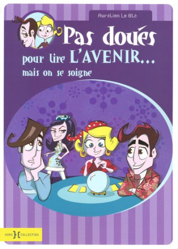 Pas doués pour lire l'avenir... mais on se soigne