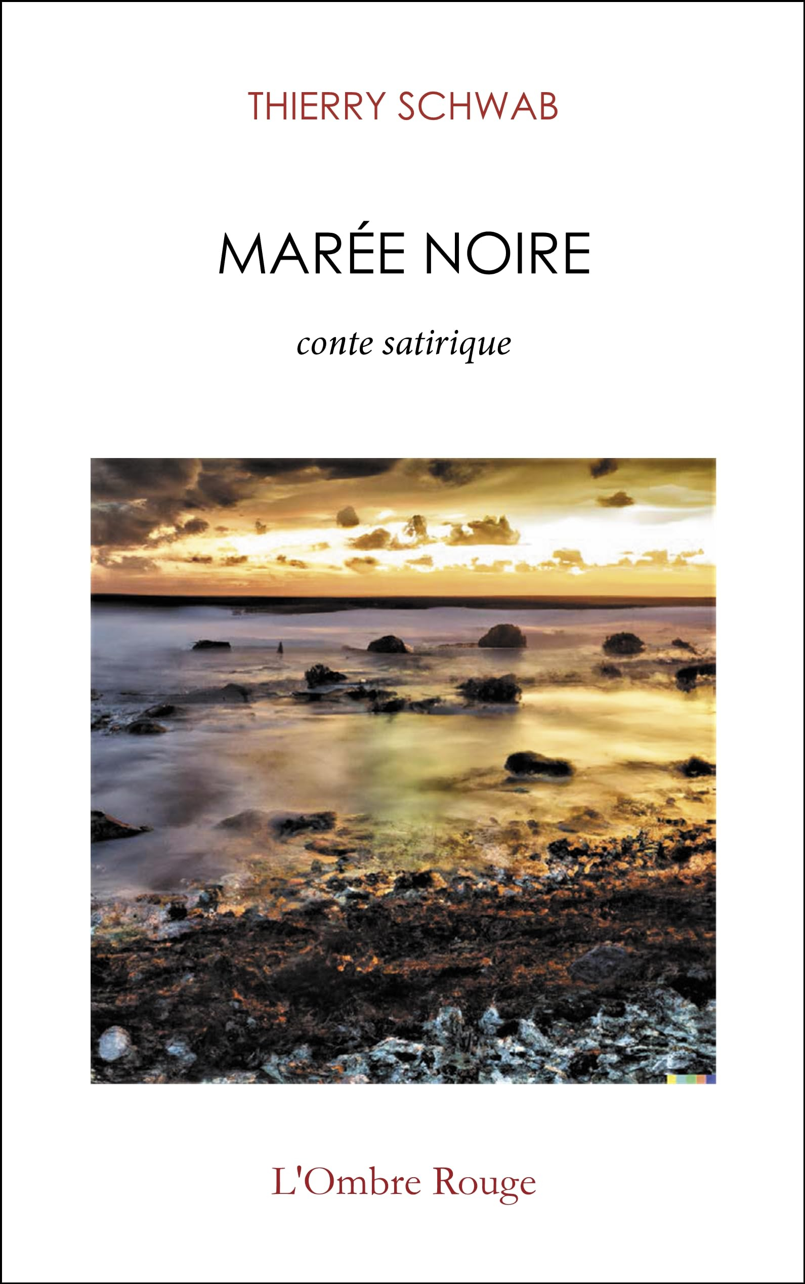 Marée noire: Conte satirique