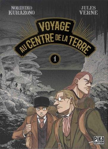 Voyage au centre de la Terre. Vol. 1