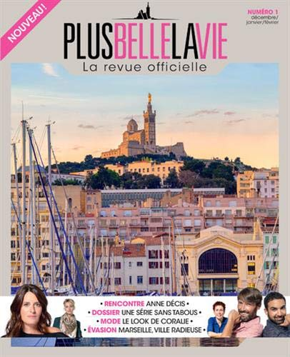 Plus belle la vie : la revue officielle, n° 1