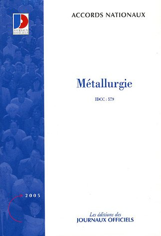 Métallurgie, IDCC 579 : accords nationaux