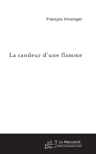 La candeur d'une flamme