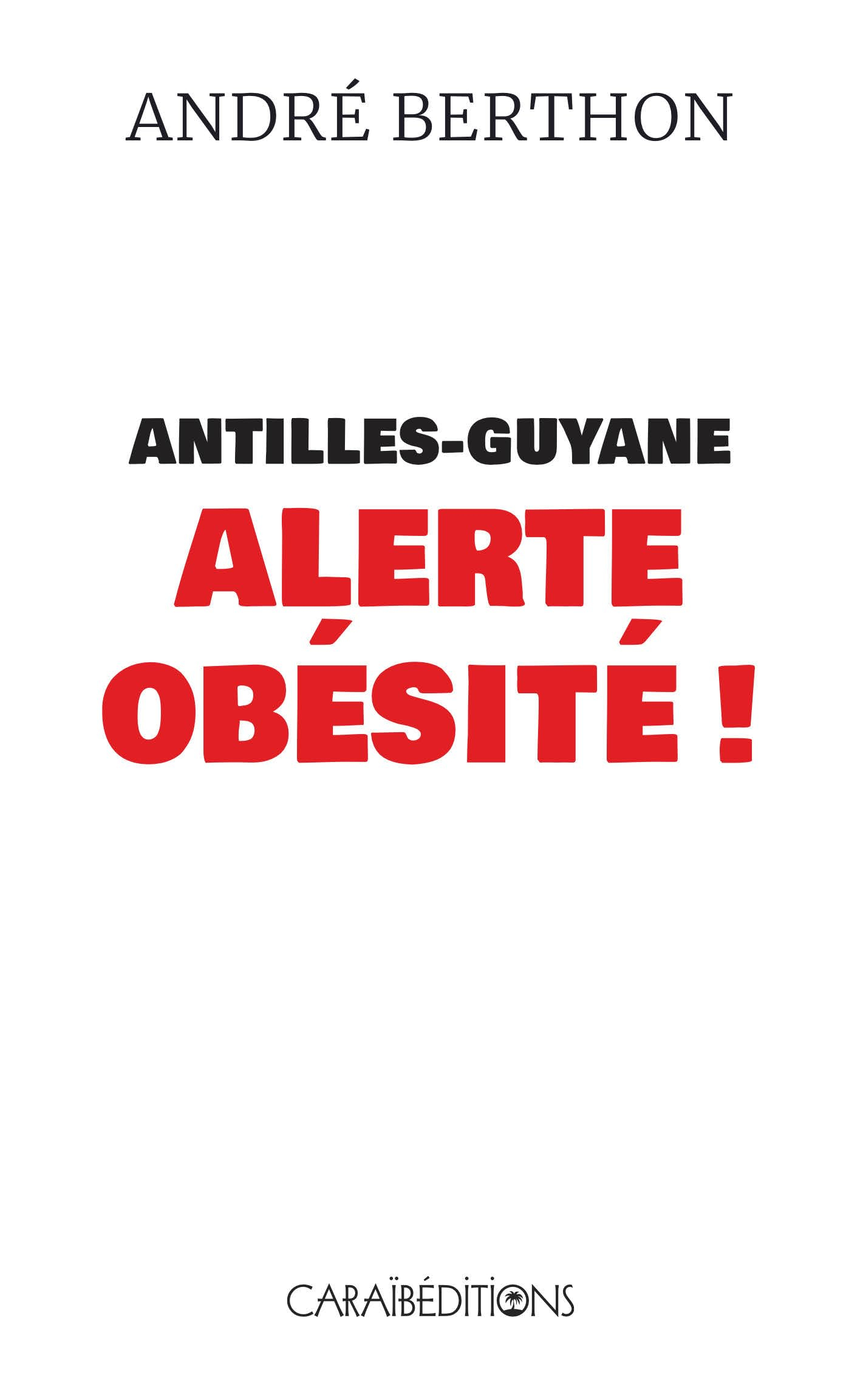 Antilles-Guyane : alerte obésité !