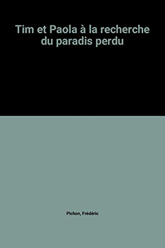 Tim et Paola à la recherche du paradis perdu