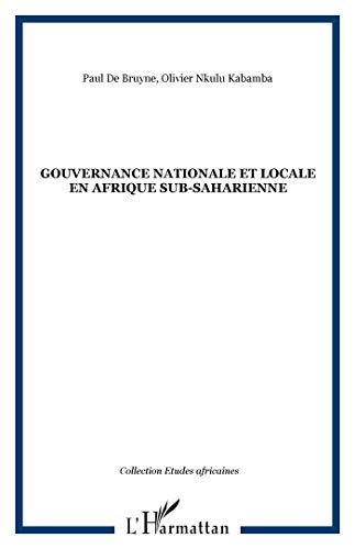 La gouvernance nationale et locale en Afrique subsaharienne