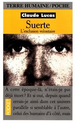 Suerte : l'exclusion volontaire