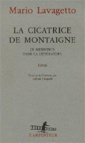 La cicatrice de Montaigne : le mensonge dans la littérature