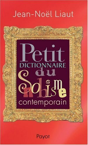 Petit dictionnaire du snobisme contemporain