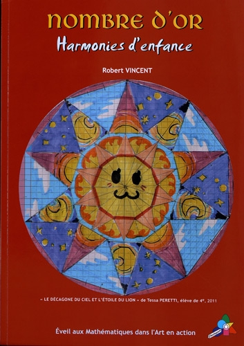 Nombre d'or : harmonies d'enfance : éveil aux mathématiques dans l'art en action