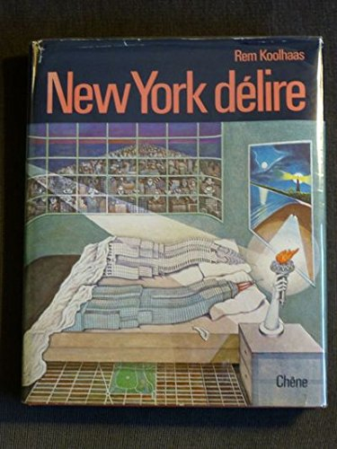 new-york délire : un manifeste rétroactif pour manhattan