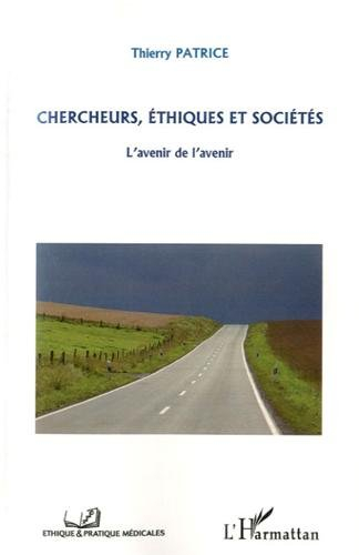 chercheurs, éthiques et sociétés : l'avenir de l'avenir