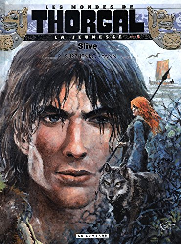 Les mondes de Thorgal. La jeunesse de Thorgal. Vol. 5. Slive