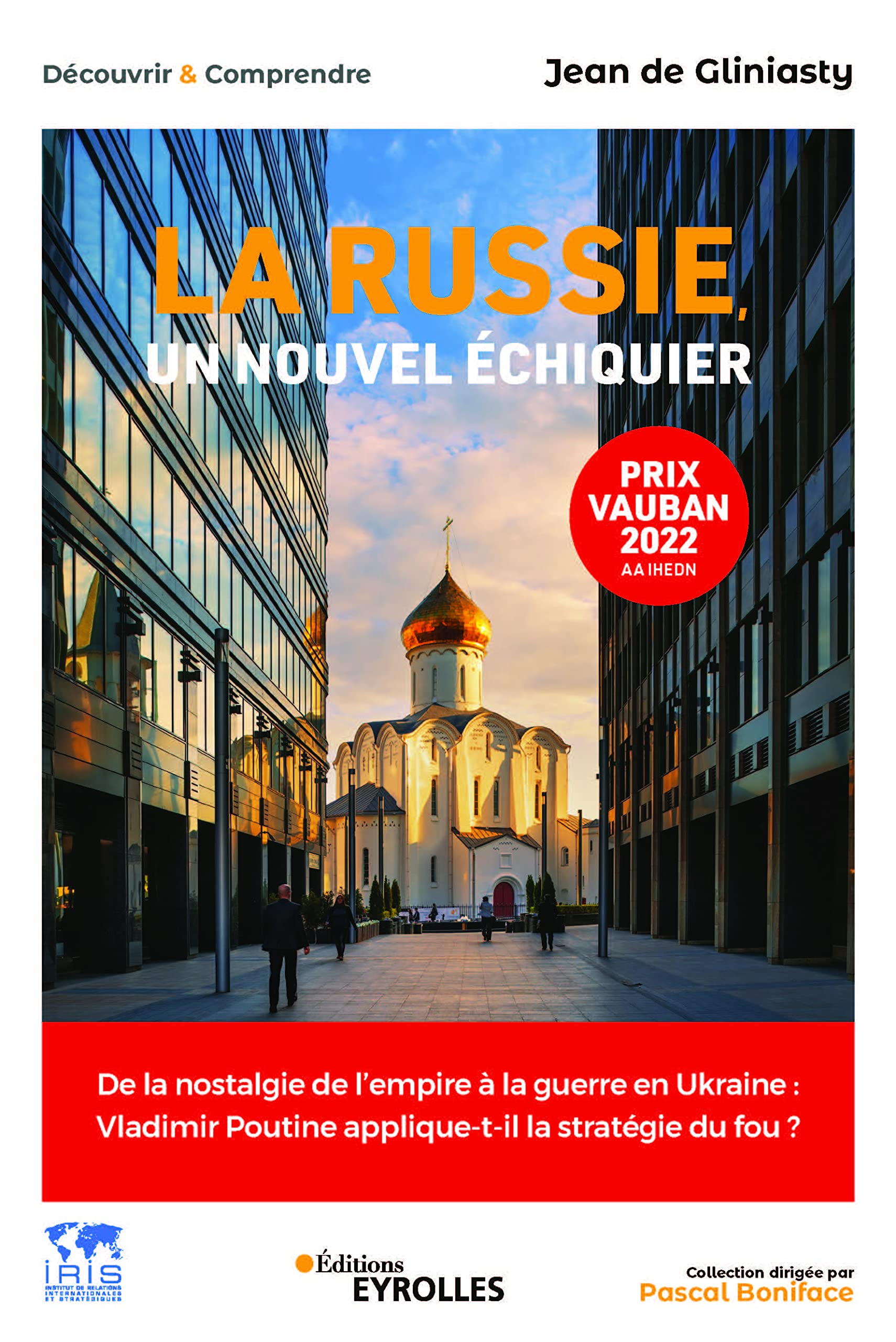 La Russie, un nouvel échiquier : de la nostalgie de l'empire à la guerre en Ukraine : Vladimir Pouti