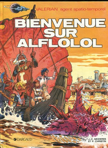 valerian agent spatio-temporel tome 4 : bienvenue sur alflolol