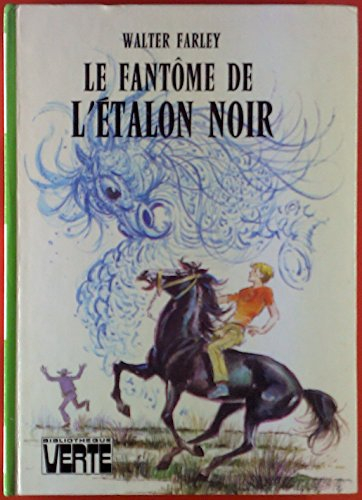 le fantôme de l'étalon noir (bibliothèque verte)