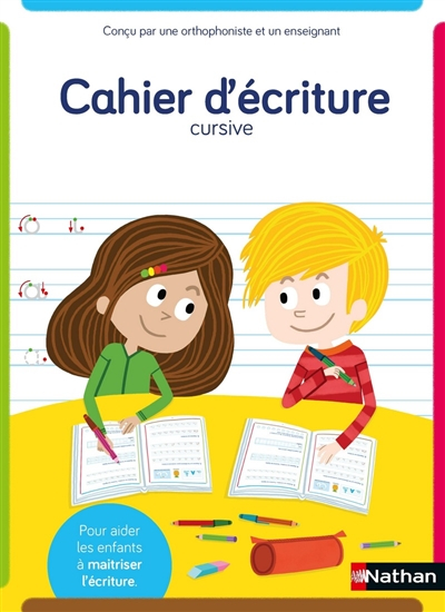 Cahier d'écriture cursive : dyscool, apprentissage facilité : pour aider les enfants à maîtriser l'é