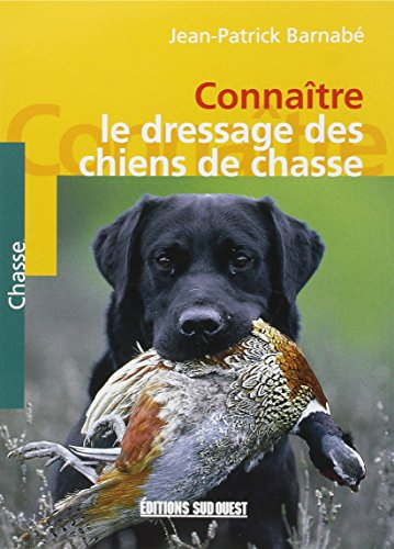 Connaître le dressage des chiens de chasse
