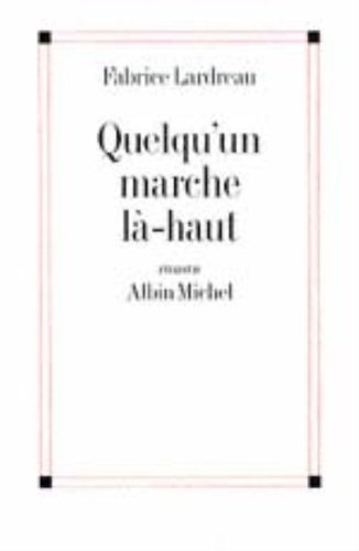 Quelqu'un marche là-haut