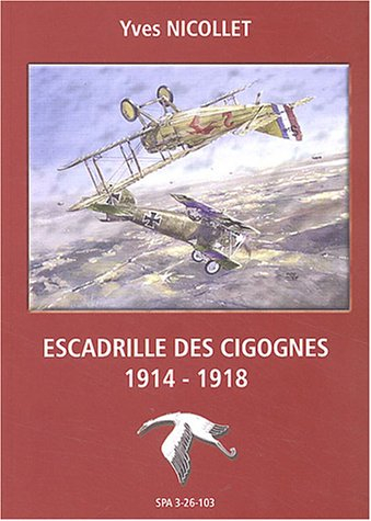 escadrille des cigognes : 1914-1918
